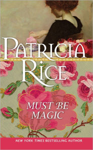 Title: Must Be Magic, Author: Patricia Rice