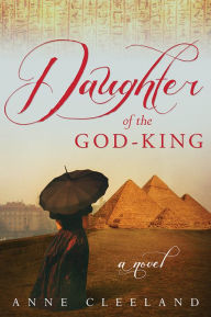 Title: Daughter of the God-King, Author: Anne Cleeland