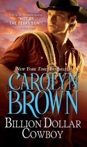 Title: Billion Dollar Cowboy (Cowboys & Brides Series #1), Author: Carolyn Brown