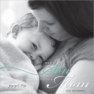 Title: Why a Son Needs a Mom, 3E: 100 Reasons, Author: Gregory Lang