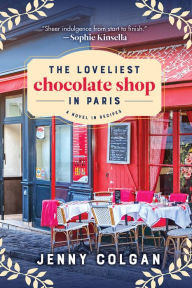 Title: The Loveliest Chocolate Shop in Paris, Author: Jenny Colgan