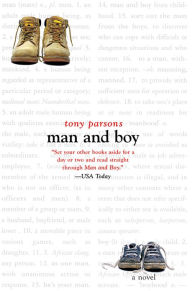 Title: Man and Boy: A Novel, Author: Tony Parsons