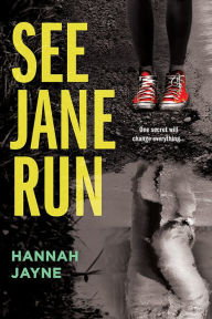 Title: See Jane Run, Author: Hannah Jayne