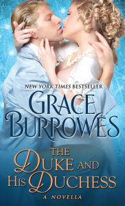 Title: The Duke and His Duchess: A Novella, Author: Grace Burrowes