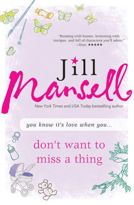 Don T Want To Miss A Thing By Jill Mansell Paperback Barnes Noble