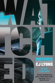 Title: Watched, Author: C. J. Lyons