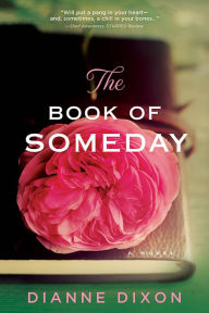 Title: The Book of Someday, Author: Dianne Dixon