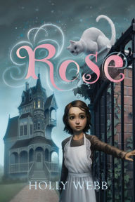 Title: Rose, Author: Holly Webb