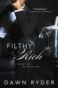 Title: Filthy Rich, Author: Dawn Ryder