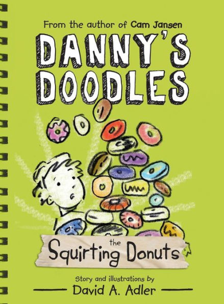 The Squirting Donuts (Danny's Doodles Series #2)
