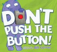 Title: Don't Push the Button!, Author: Bill Cotter