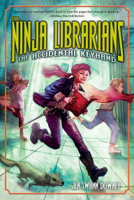 Title: The Accidental Keyhand (The Ninja Librarians Series #1), Author: Jen Swann Downey