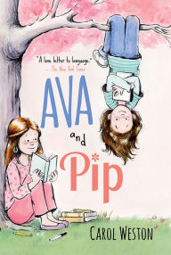 Title: Ava and Pip (Ava Wren Series #1), Author: Carol Weston