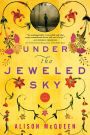 Under the Jeweled Sky