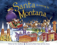 Title: Santa Is Coming to Montana, Author: Steve Smallman