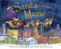 Santa Is Coming to Maine