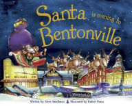 Title: Santa Is Coming to Bentonville, Author: Steve Smallman