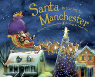 Title: Santa Is Coming to Manchester, Author: Steve Smallman