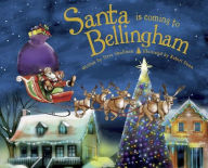 Title: Santa Is Coming to Bellingham, Author: Steve Smallman