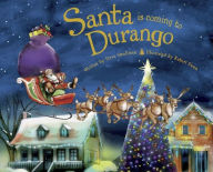 Title: Santa Is Coming to Durango, Author: Steve Smallman