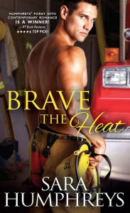 Title: Brave the Heat, Author: Sara Humphreys