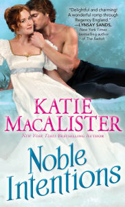 Title: Noble Intentions, Author: Katie MacAlister