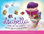 Isabella: Star of the Story: Just How Much Can a Little Girl Dream?