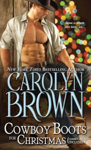 Title: Cowboy Boots for Christmas: (Cowboy not included), Author: Carolyn Brown