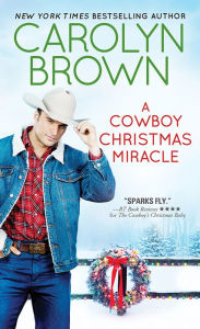 A Cowboy Christmas Miracle (Burnt Boot, Texas Series #4)
