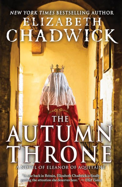 The Autumn Throne: A Novel of Eleanor Aquitaine