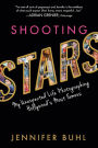 Shooting Stars: My Unexpected Life Photographing Hollywood's Most Famous