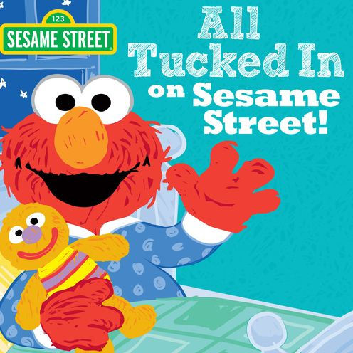 All Tucked on Sesame Street!