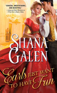 Title: Earls Just Want to Have Fun, Author: Shana Galen