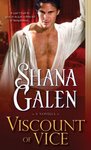 Title: Viscount of Vice: A Novella, Author: Shana Galen