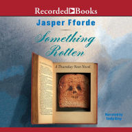 Title: Something Rotten (Thursday Next Series #4), Author: Jasper Fforde