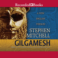 Title: Gilgamesh (A New English Version by Stephen Mitchell), Author: Anonymous