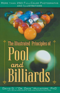 Title: The Illustrated Principles of Pool and Billiards, Author: David G. Alciatore