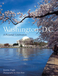 Title: Washington, D.C.: A Pictorial Celebration, Author: Jeanne Fogle Lyons
