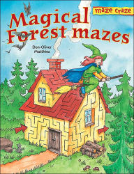 Title: Maze Craze: Magical Forest Mazes, Author: Don-Oliver Matthies