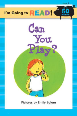 Can You Play I M Going To Read Series Level 1 By Emily Bolam Paperback Barnes Noble