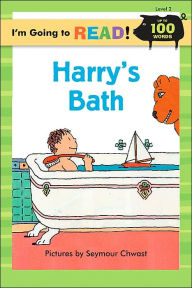 Title: I'm Going to Read (Level 2): Harry's Bath, Author: Seymour Chwast