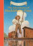 Alternative view 1 of The Adventures of Huckleberry Finn (Classic Starts Series)