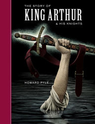 Title: The Story of King Arthur and His Knights (Sterling Unabridged Classics Series), Author: 