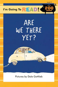 Title: I'm Going to Read® (Level 3): Are We There Yet?, Author: Dale Gottleib