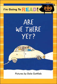 Title: I'm Going to Read (Level 3): Are We There Yet?, Author: Dale Gottleib