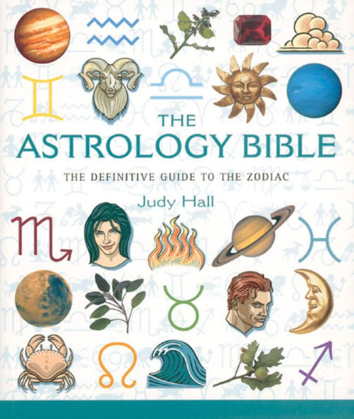 the Astrology Bible: Definitive Guide to Zodiac