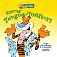 Title: Giggle Fit: Zany Tongue-Twisters, Author: Mike Artell