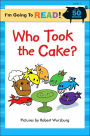 Who Took the Cake? (I'm Going to Read Series: Level 1)