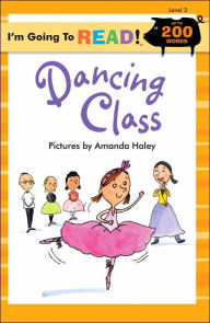 Title: Dancing Class (I'm Going to Read Series: Level 3), Author: Amanda Haley