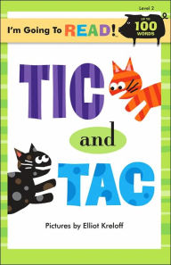 Title: Tic and Tac (I'm Going to Read Series: Level 2), Author: Elliot Kreloff